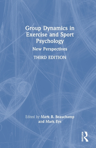 Group Dynamics in Exercise and Sport Psychology