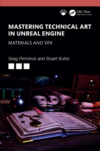 Mastering Technical Art in Unreal Engine: Materials and VFX.