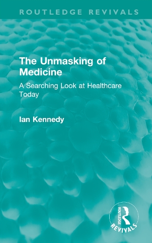 The Unmasking of Medicine: A Searching Look at Healthcare Today.
