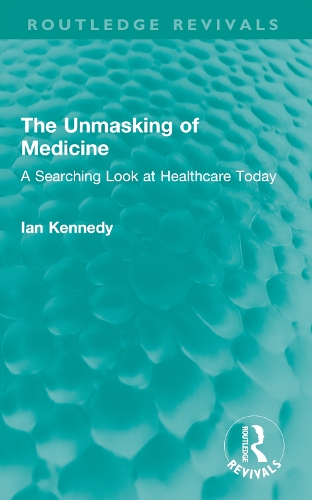 The Unmasking of Medicine: A Searching Look at Healthcare Today.