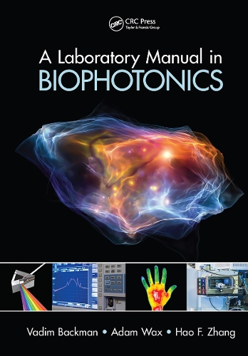 A Laboratory Manual in Biophotonics.