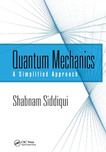 Quantum Mechanics: A Simplified Approach.