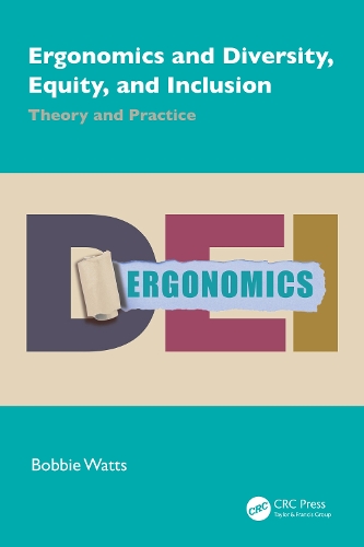 Ergonomics and Diversity, Equity, and Inclusion: Theory and Practice.