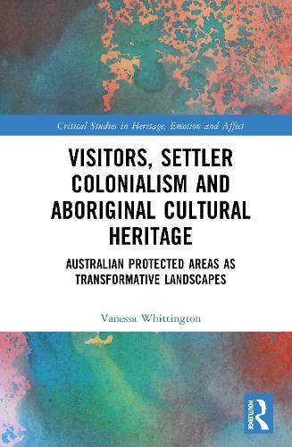 Visitors, Settler Colonialism and Aboriginal Cultural Heritage