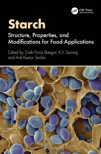 Starch: Structure, Properties, and Modifications for Food Applications.
