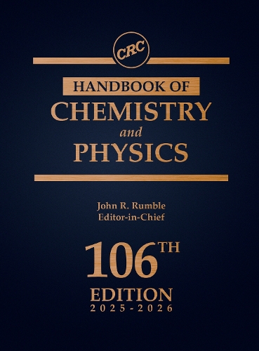 CRC Handbook of Chemistry and Physics. 106th edition
