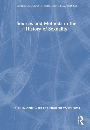 Sources and Methods in the History of Sexuality.