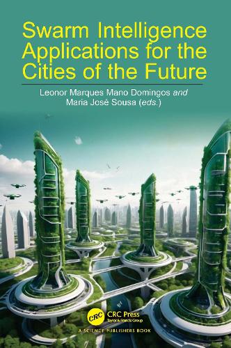Swarm Intelligence Applications for the Cities of the Future.
