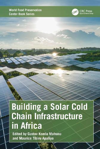 Building a Solar Cold Chain Infrastructure in Africa.