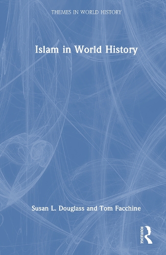 Islam in World History.