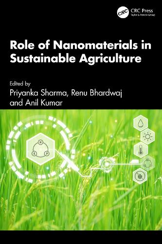 Role of Nanomaterials in Sustainable Agriculture.