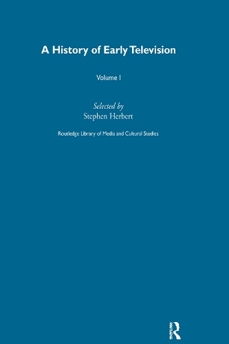A History Of Early Television Vol 1.