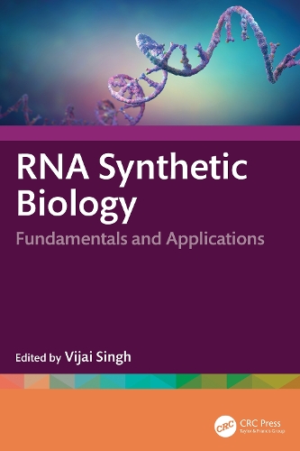 RNA Synthetic Biology: Fundamentals and Applications.