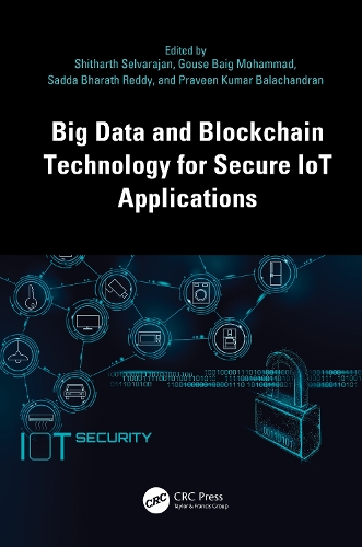 Big Data and Blockchain Technology for Secure IoT Applications.