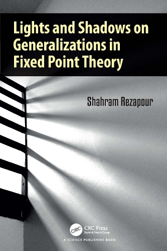 Lights and Shadows on Generalizations in Fixed Point Theory.