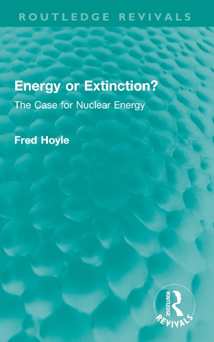 Energy or Extinction?: The Case for Nuclear Energy.
