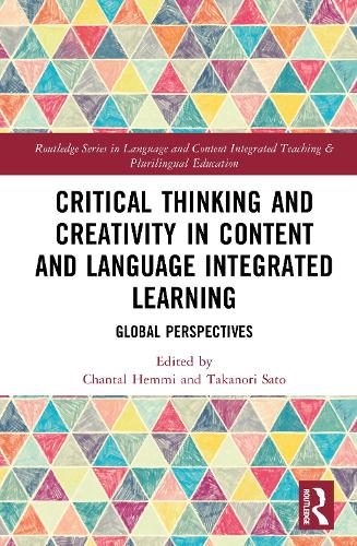 Critical Thinking and Creativity in Content and Language Integrated Learning