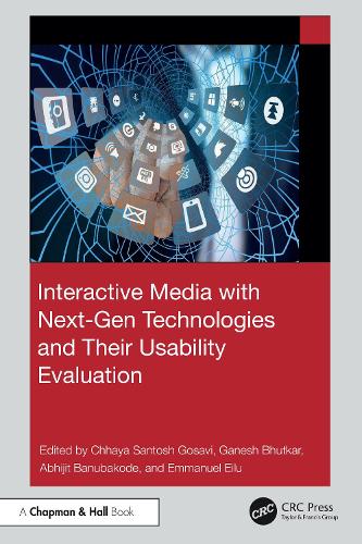 Interactive Media with Next-Gen Technologies and Their Usability Evaluation.