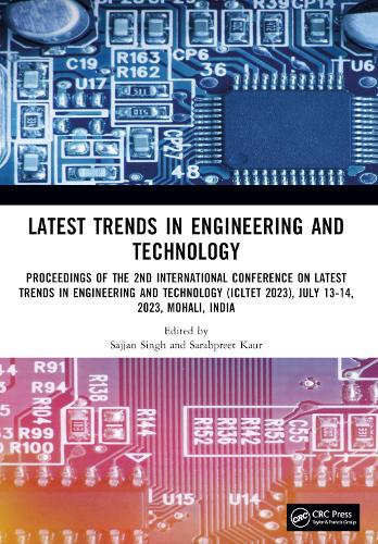 Latest Trends in Engineering and Technology: Proceedings of the 2nd International Conference on Latest Trends in Engineering and Technology (ICLTET 2023), July 13-14, 2023, Mohali, India.