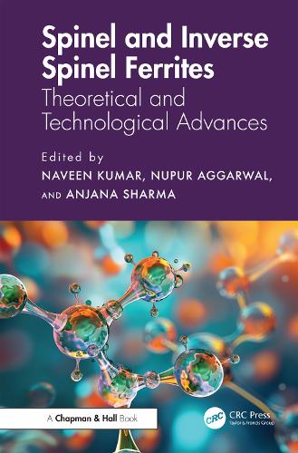 Spinel and Inverse Spinel Ferrites: Theoretical and Technological Advances.