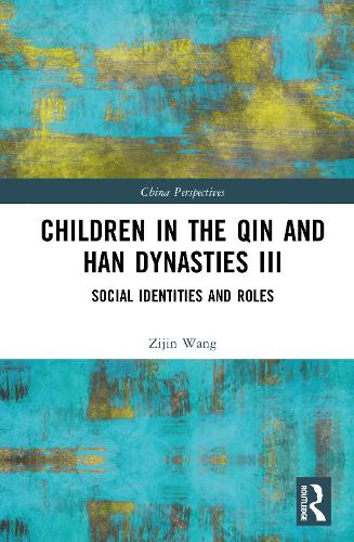 Children in the Qin and Han Dynasties III.