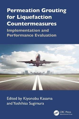 Permeation Grouting for Liquefaction Countermeasures: Implementation and Performance Evaluation.