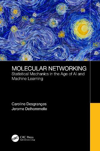 Molecular Networking: Statistical Mechanics in the Age of AI and Machine Learning.