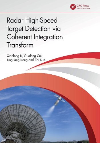 Radar High-Speed Target Detection via Coherent Integration Transform.