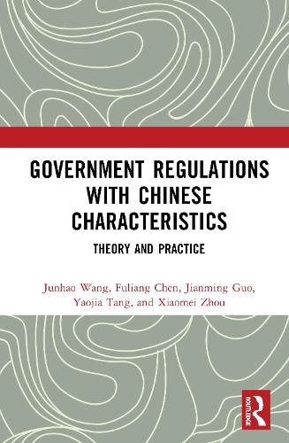 Government Regulations with Chinese Characteristics