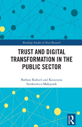 Trust and Digital Transformation in the Public Sector.