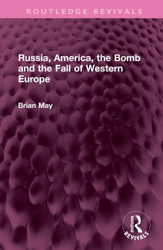 Russia, America, the Bomb and the Fall of Western Europe.