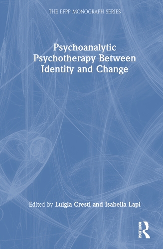 Psychoanalytic Psychotherapy Between Identity and Change.