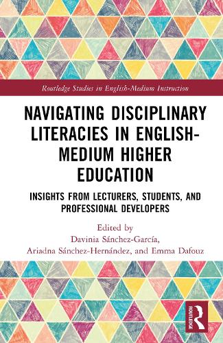 Disciplinary Literacies in English-Medium Higher Education.