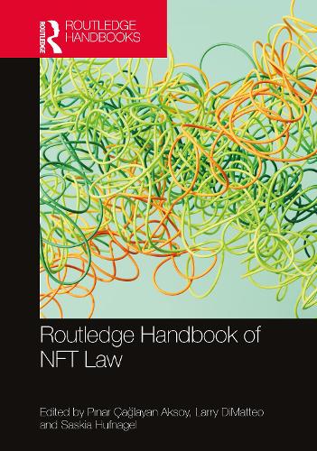 Routledge Handbook of NFT Law.