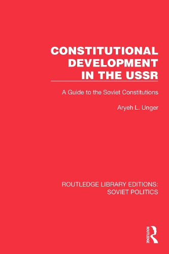 Constitutional Development in the USSR: A Guide to the Soviet Constitutions.