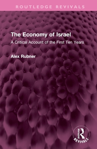 The Economy of Israel: A Critical Account of the First Ten Years.