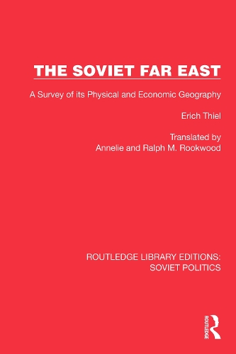 The Soviet Far East: A Survey of its Physical and Economic Geography.