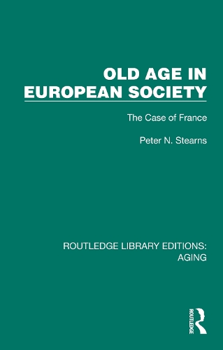 Old Age in European Society: The Case of France.