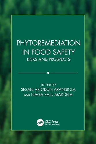 Phytoremediation in Food Safety: Risks and Prospects.