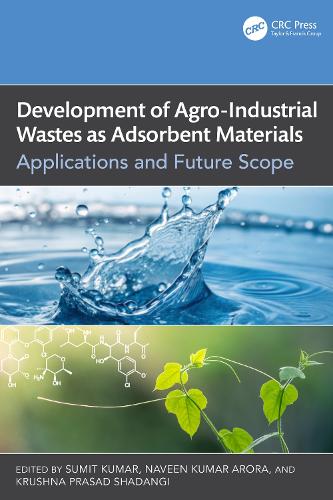 Development of Agro-Industrial Wastes as Adsorbent Materials: Applications and Future Scope.