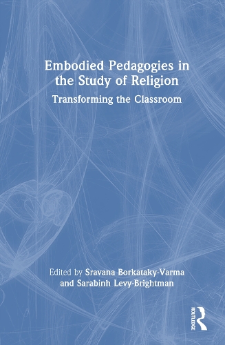 Embodied Pedagogies in the Study of Religion