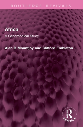 Africa: A Geographical Study.