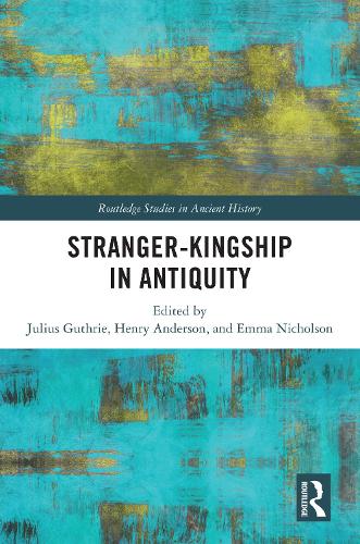 Stranger-Kingship in Antiquity.