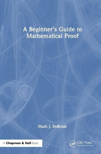 A Beginner's Guide to Mathematical Proof.