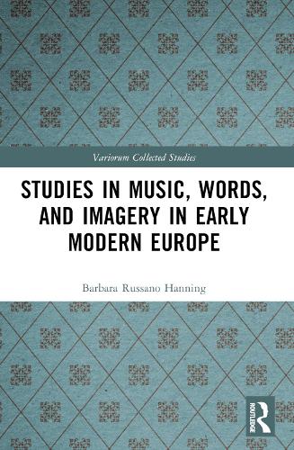 Studies in Music, Words, and Imagery in Early Modern Europe.