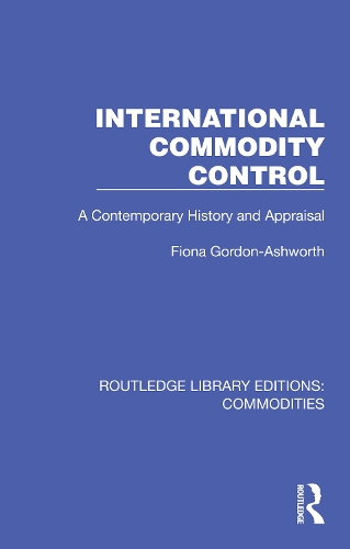 International Commodity Control: A Contemporary History and Appraisal.