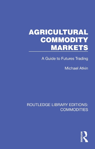 Agricultural Commodity Markets: A Guide to Futures Trading.