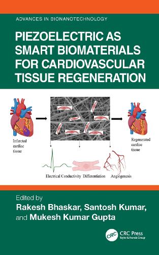 Piezoelectric as Smart Biomaterials for Cardiovascular Tissue Regeneration.