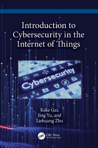 Introduction to Cybersecurity in the Internet of Things.