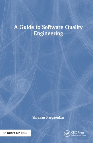 A Guide to Software Quality Engineering.